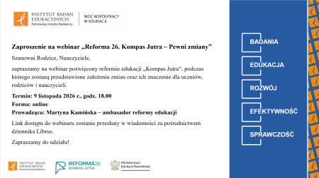 Zaproszenie na webinar ''Reforma 2026. Kompas Jutra - pewni zmiany''